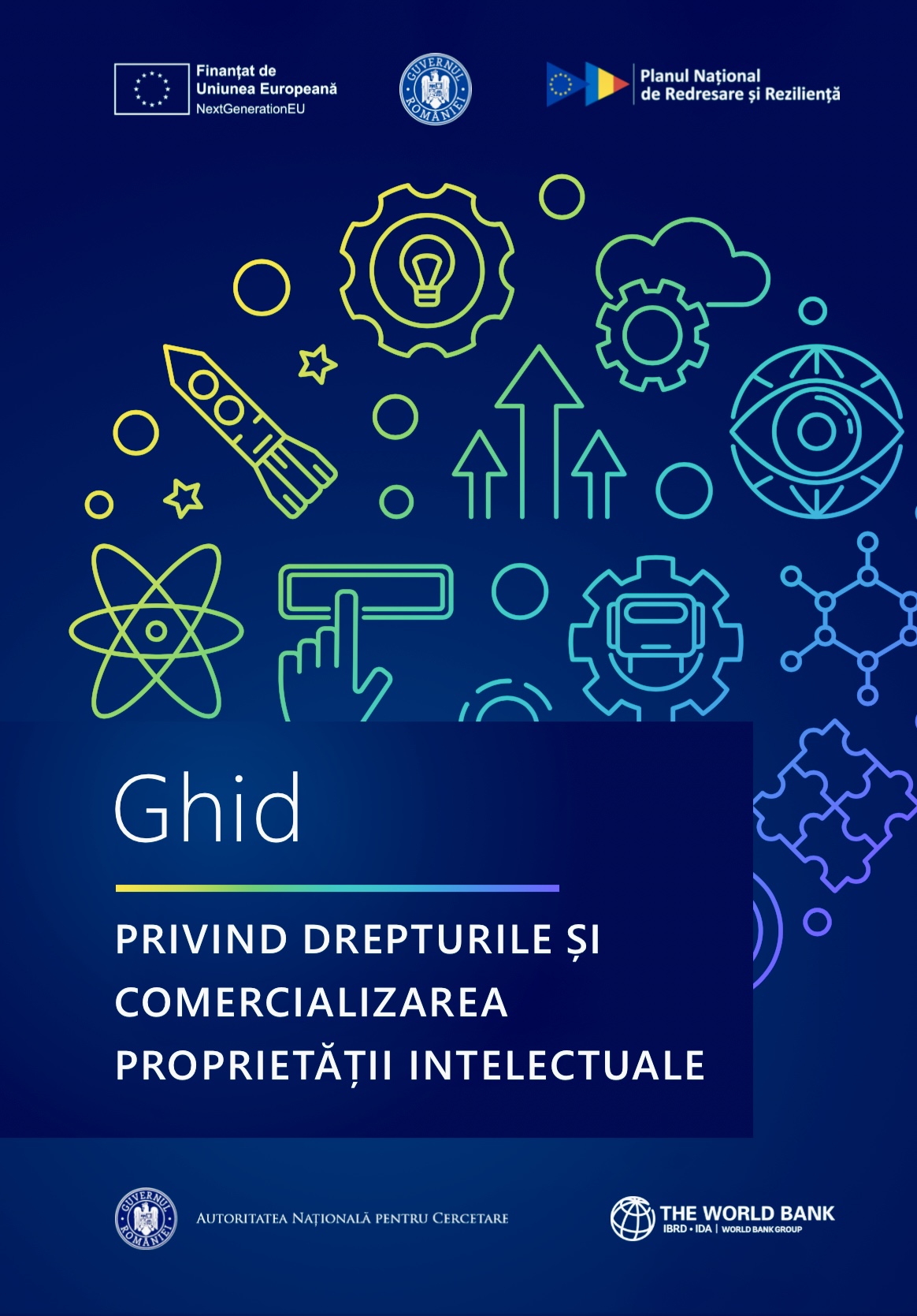 Lansăm Ghidul privind drepturile și comercializarea proprietății intelectuale – un pas strategic pentru valorificarea rezultatelor cercetării